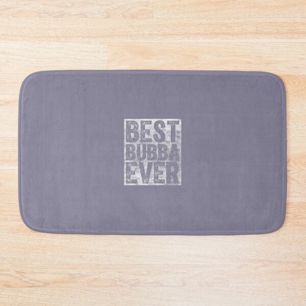 Item preview, Best Bubba Ever 	 Funny Christmas 	 Father's Day 		 designed and sold by wmawoekg11.