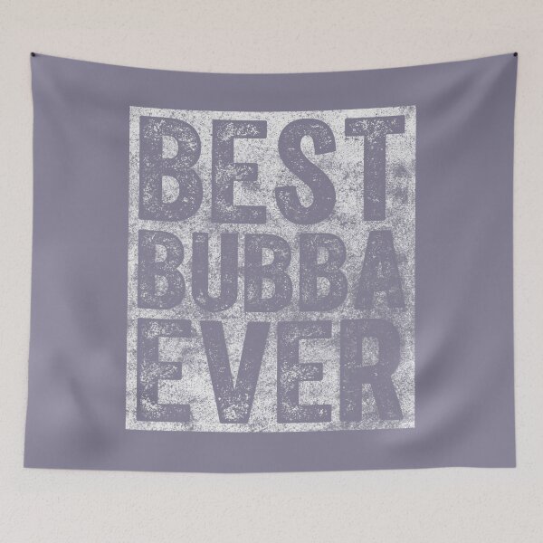 Item preview, Best Bubba Ever 	 Funny Christmas 	 Father's Day 		 designed and sold by wmawoekg11.