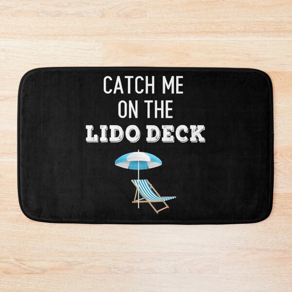 Item preview, Catch me on the Lido Deck designed and sold by rhoads-raelene.