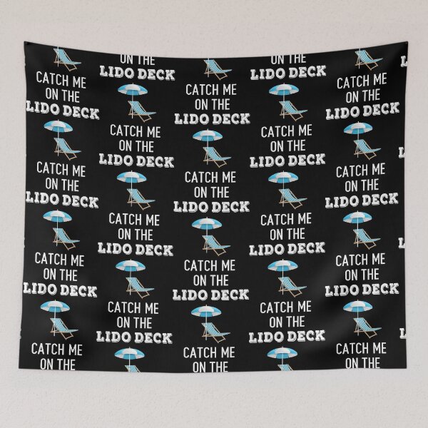 Item preview, Catch me on the Lido Deck designed and sold by rhoads-raelene.