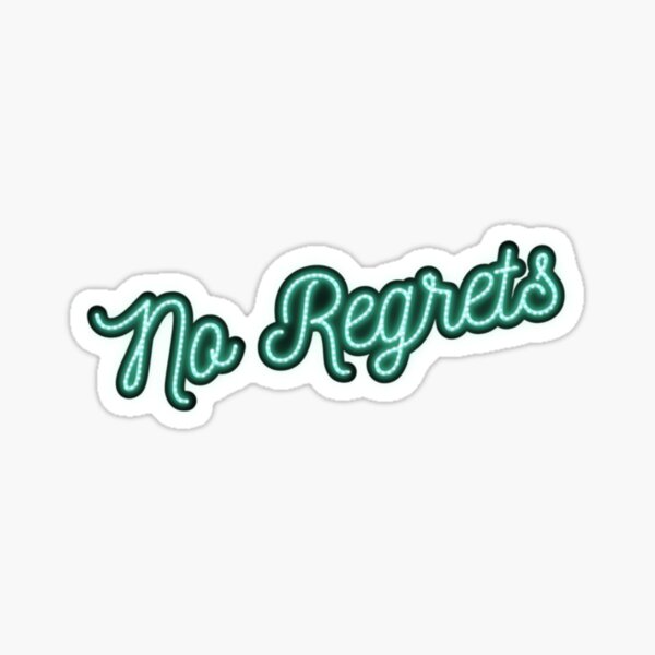 Item preview, No regrets  designed and sold by DeeMARKart.