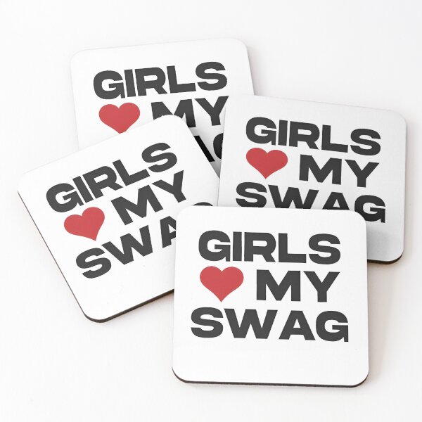 Item preview, Girls Love My Swag designed and sold by hostilecloth.