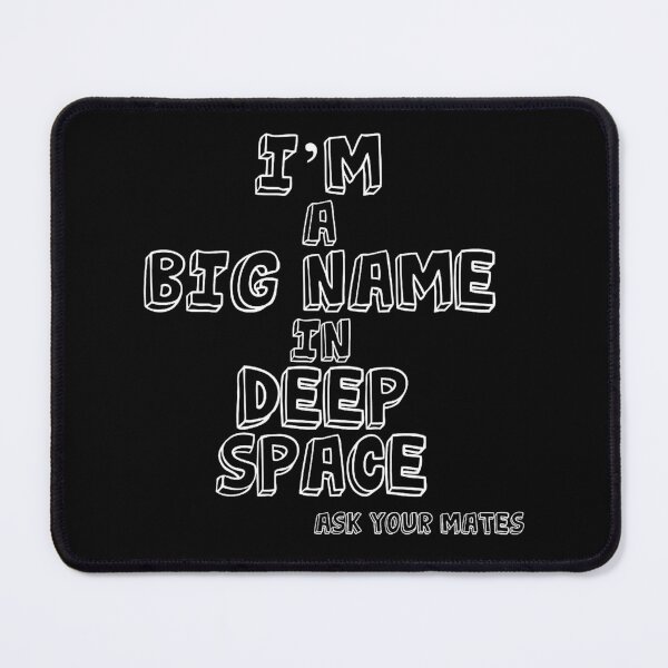 Item preview, Big Name in Deep Space designed and sold by slack-phung.