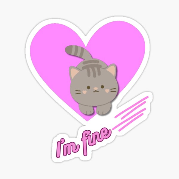 Baby cat with pink heart love. Phrase "i'm fine". Sticker