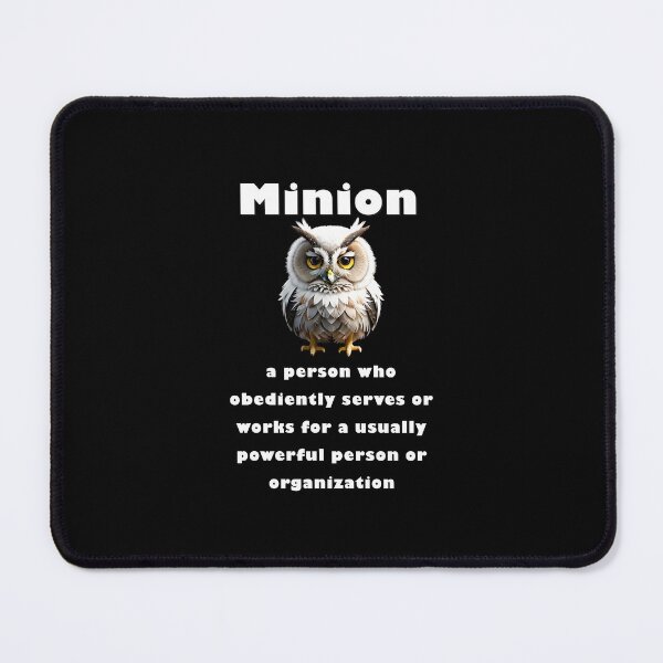 Item preview, What does it mean to call someone a Minion? designed and sold by santoshputhran.