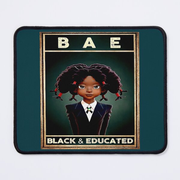 Item preview, BAE Black And Educated - Black Girls School designed and sold by AlphiaStewart.