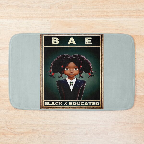 Item preview, BAE Black And Educated - Black Girls School designed and sold by AlphiaStewart.