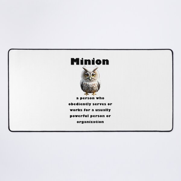 Item preview, What does it mean to call someone a Minion? White font designed and sold by santoshputhran.