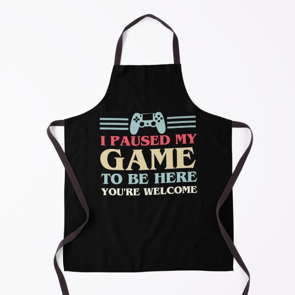 Item preview, I Paused My Game To Be Here You're Welcome, Funny Gift For Gamer designed and sold by Quicker-Shop.