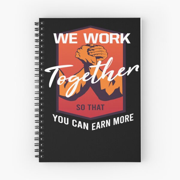 Item preview, We Work Together so that You Can Earn More  designed and sold by Kemfonchuril.