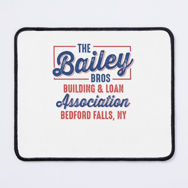 Item preview, The Bailey Bros Building And Loan Association Bedford Falls Ny designed and sold by ChaiSonSirionga.
