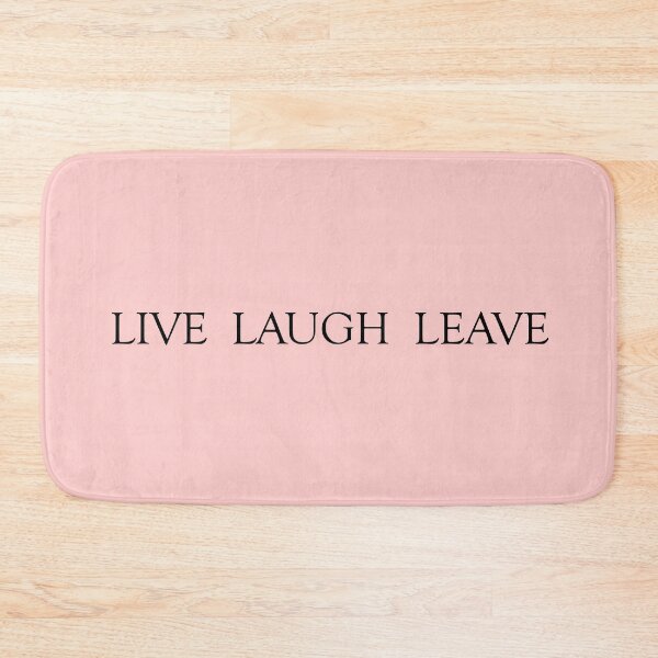 Item preview, Live Laugh Leave (Black) designed and sold by undaememe.