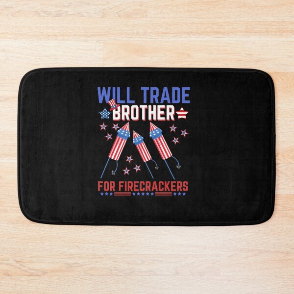 Item preview, Will Trade Brother For Firecrackers, Funny Boys 4th Of July  designed and sold by Quicker-Shop.