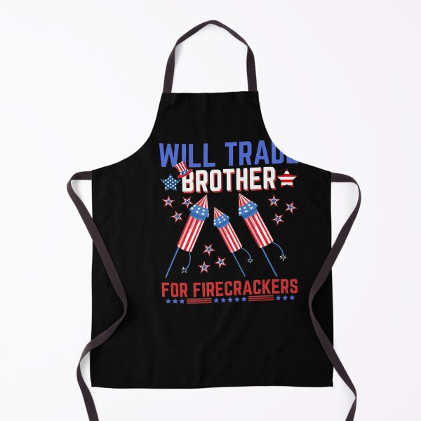 Item preview, Will Trade Brother For Firecrackers, Funny Boys 4th Of July  designed and sold by Quicker-Shop.