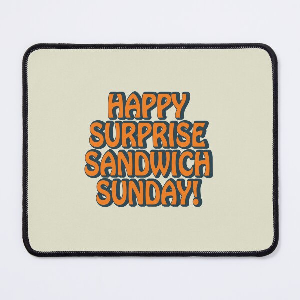 Item preview, Happy Surprise Sandwich Sunday! designed and sold by AudrinaBarri.