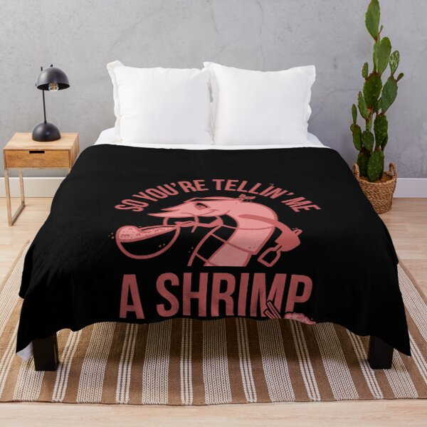 Item preview, So You're Telling Me A Shrimp Fried This Rice Classic   designed and sold by AliciaGaus.