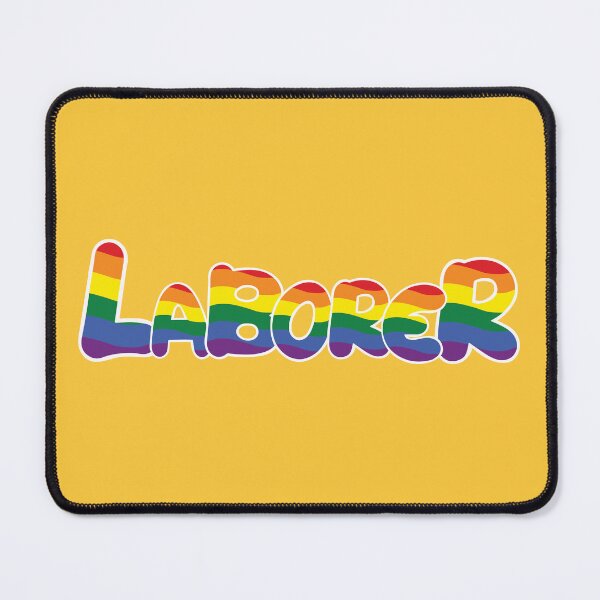 Item preview, Laborer, LGBTQIA, Pride Career designed and sold by ShopULove.