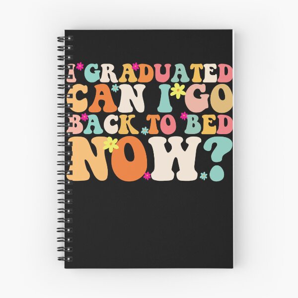 Artikelvorschau, I Graduated Can I Go Back To Bed Now? Gear entworfen und verkauft von DynamicDesign.