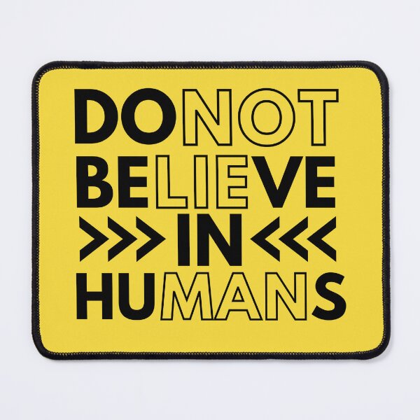 Item preview, Do Not Believe In Humans designed and sold by designerpriti.