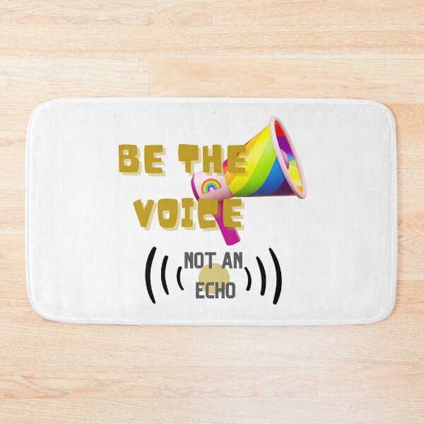 Item preview, Be The Voice Not an Echo, LGBTQIA Pride designed and sold by ShopULove.