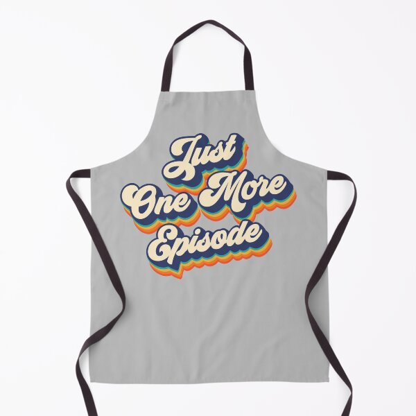 Item preview, Just one more episode designed and sold by NinoMelon.