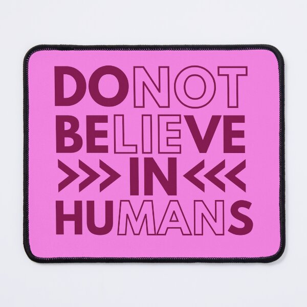 Item preview, Do Not Believe In Humans designed and sold by designerpriti.