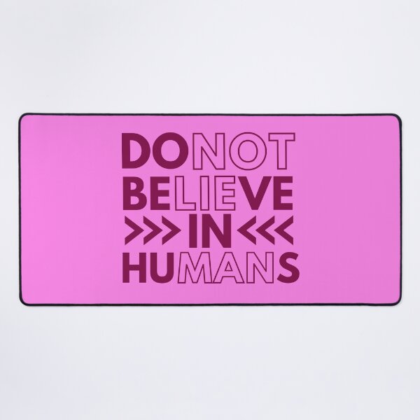 Item preview, Do Not Believe In Humans designed and sold by designerpriti.