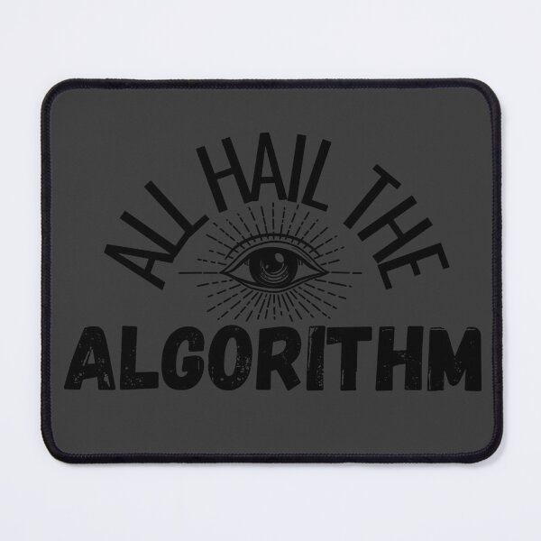 Item preview, All Hail The Algorithm designed and sold by OneCreativeBee.