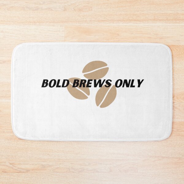 Item preview, Bold Brews Only designed and sold by Cactus202.
