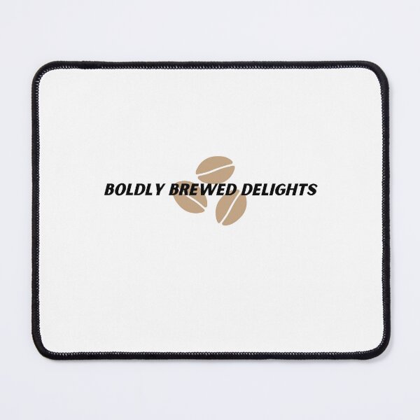 Item preview, Boldly Brewed Delights designed and sold by Cactus202.