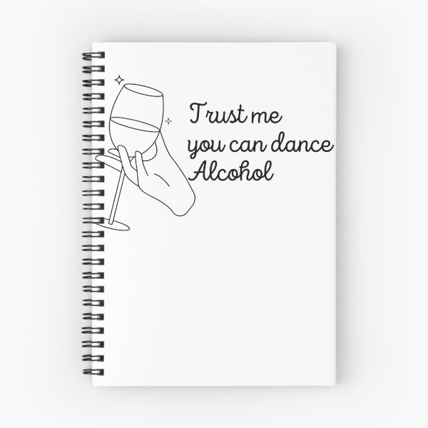 Item preview, Trust Me You Can Dance Alcohol, Funny Alcohol Lover Quote designed and sold by unique things.