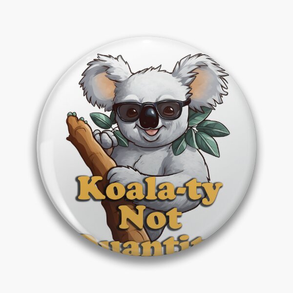 Item preview, Koala-ty Not Quantity designed and sold by lhay.