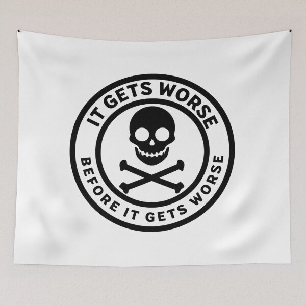 Item preview, It Gets Worse Before It Gets Worse designed and sold by teddymour.