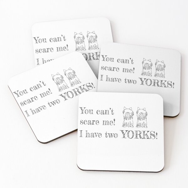 Item preview, You can't scare me! I have two YORKS! pattern design designed and sold by PupilLove.