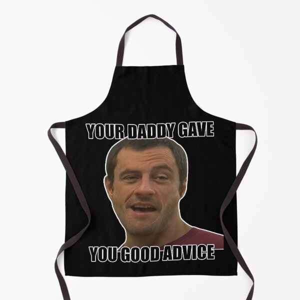 Item preview, Gachi: Your daddy gave you good advice designed and sold by Bigbaldred.