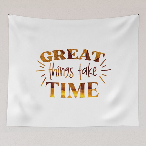 Item preview, Great things take time  designed and sold by Souushop.