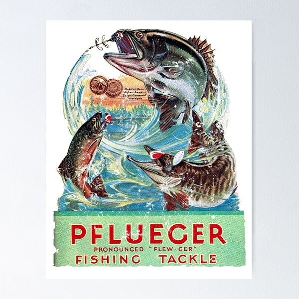 Pflueger Fishing Poster for Sale by Retrorockit