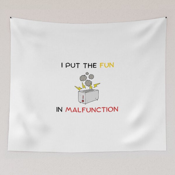 Item preview, I put the fun in malfunction designed and sold by PrestigePenguin.