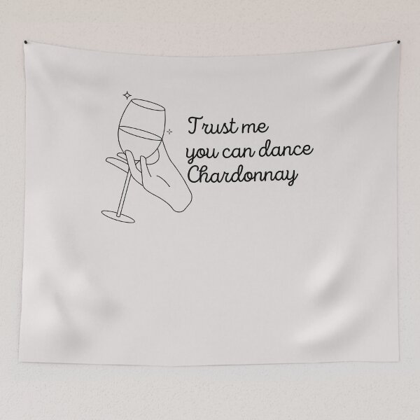 Item preview,  Trust Me You Can Dance  Chardonnay, Funny Wine Lover Quote  designed and sold by unique things.