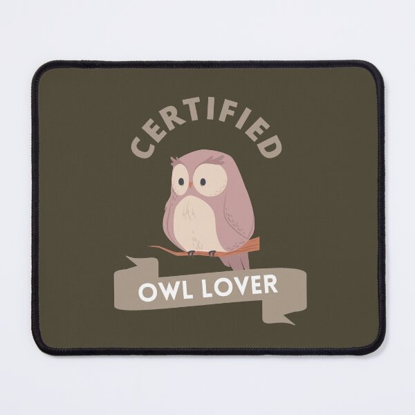 Item preview, Certified owl lover designed and sold by GasconyPassion.