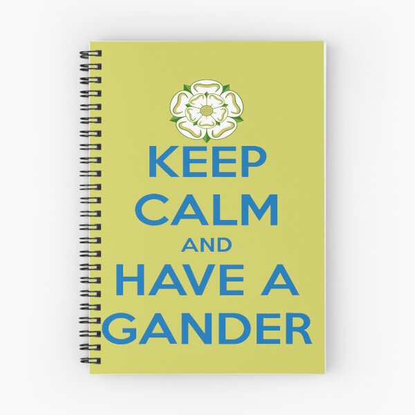Item preview, Keep Calm And Have A Gander Yorkshire Dialect designed and sold by taiche.