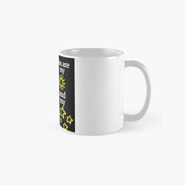 You are my sun and my stars Tasse (Standard)