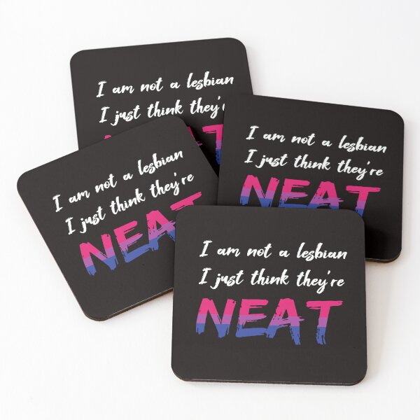 Item preview, I am not a Lesbian, I just think they're NEAT (Bisexual pride) designed and sold by Danielle Zemba.