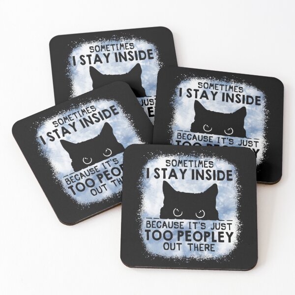 Item preview, Sometimes I Stay Inside Because It's Too Peopley designed and sold by JerrodLesch.