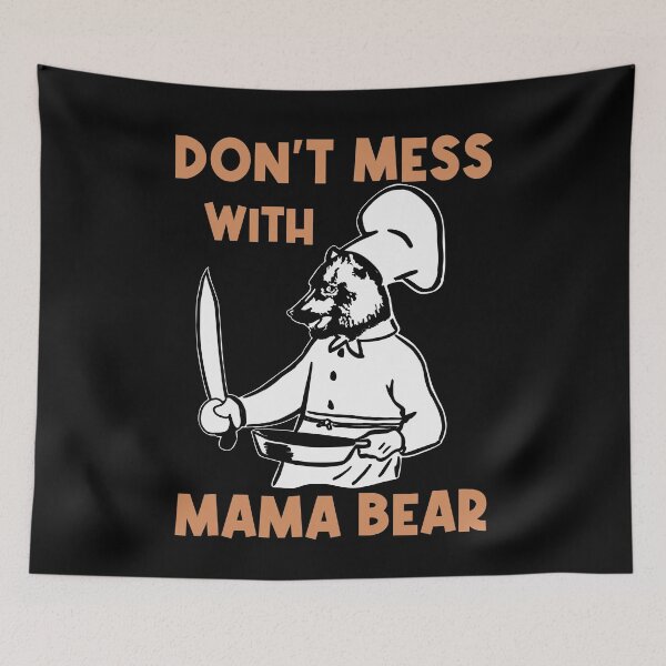 Item preview, Dont mess with Mama bear designed and sold by Colorfulman.