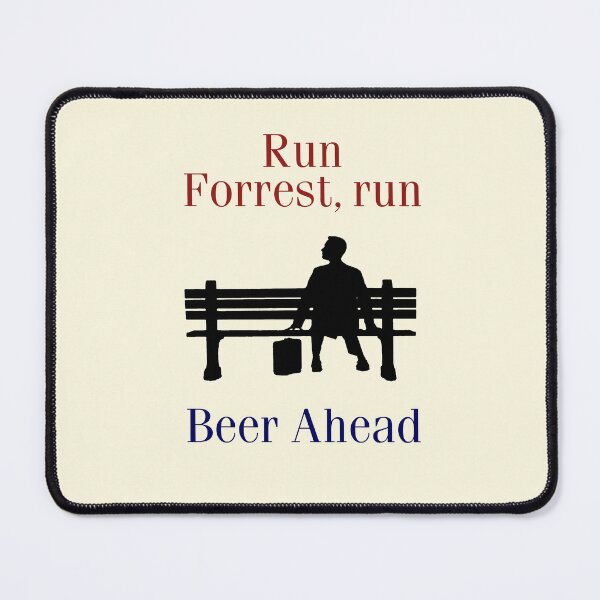 Item preview, Run Forrest, Run – Beer Ahead designed and sold by Bill Makatowicz.