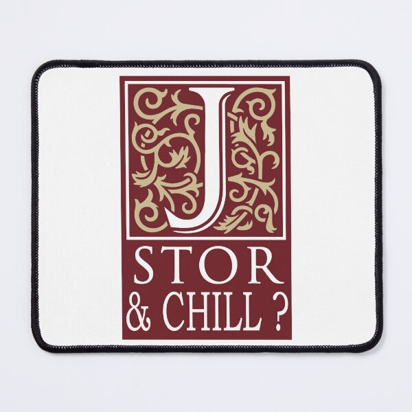 Item preview, JSTOR AND CHILL  designed and sold by emett-grill.