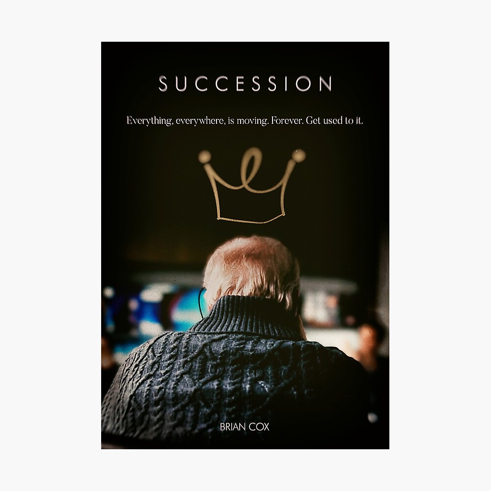 Succession poster, Brian Cox is Logan Roy, Kieran Culkin, Matthew  Macfadyen, Sarah Snook