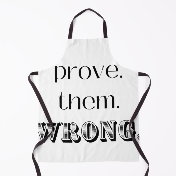 Item preview, Prove them wrong designed and sold by CandorWanted.
