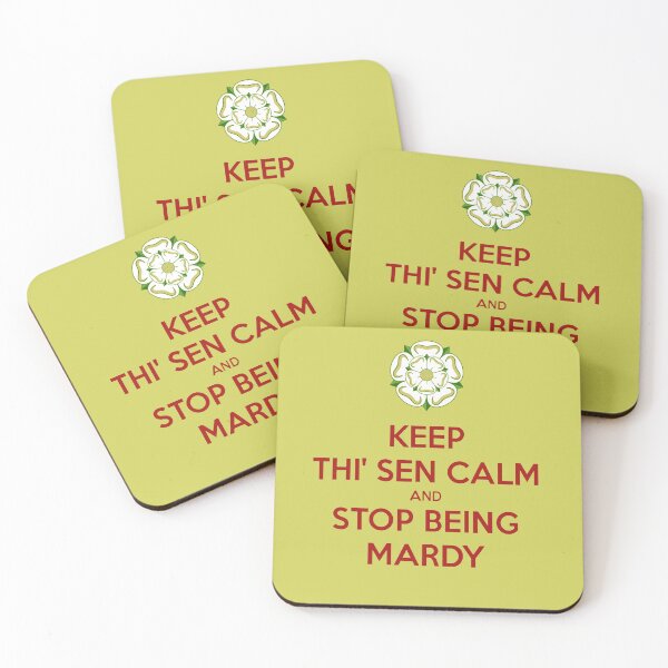 Item preview, Keep Thi Sen Calm And Stop Being Mardy Yorkshire Dialect designed and sold by taiche.